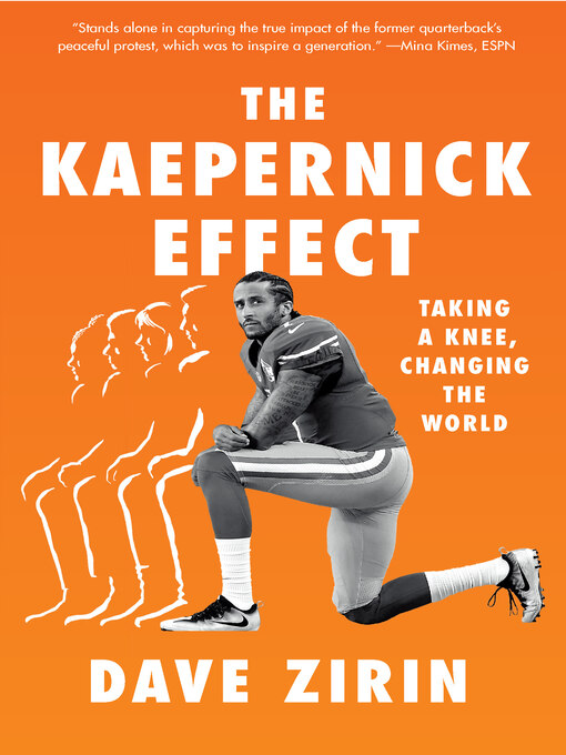 Title details for The Kaepernick Effect by Dave Zirin - Available